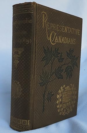 A Cyclopaedia of Canadian Biography: Chiefly Men of the Time