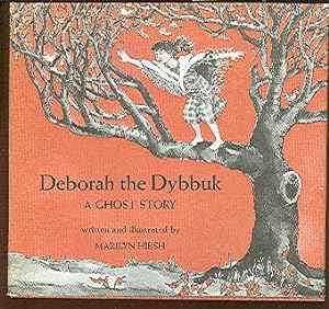 Bild des Verkufers fr Deborah the Dybbuk A Ghost Story. zum Verkauf von Peter Keisogloff Rare Books, Inc.