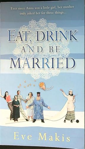 Seller image for Eat, Drink and Be Married for sale by Librodifaccia
