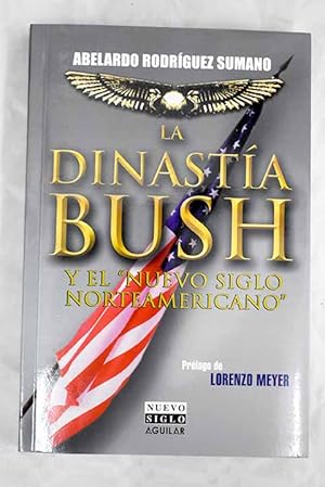 Imagen del vendedor de La dinasta Bush a la venta por Alcan Libros