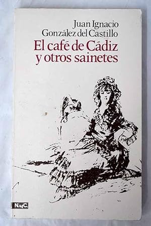 El café de Cadiz y otros sainetes
