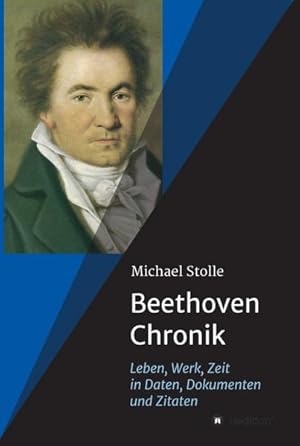 Immagine del venditore per Beethoven-Chronik Leben, Werk, Zeit in Daten, Dokumenten und Zitaten venduto da antiquariat rotschildt, Per Jendryschik