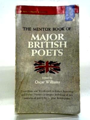 Bild des Verkufers fr The Mentor Book Of Major British Poets zum Verkauf von World of Rare Books