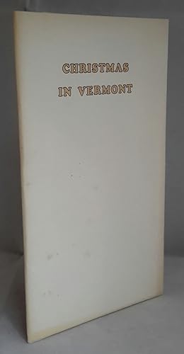 Christmas in Vermont. LIMITED EDITION OF 225 - PRESENTATION COPY FROM THE PUBLISHERS.