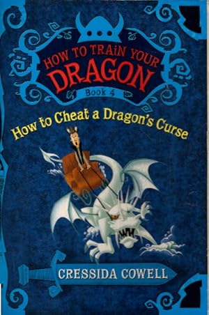 How to Train Your Dragon: How to Cheat a Dragon's Curse (How to Train Your Dragon, 4, Band 4)