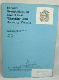 Second Symposium on Small Fast Warships and Security Vessells