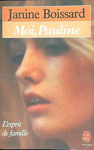 Image du vendeur pour L'esprit de famille Tome IV : Moi, Pauline mis en vente par Librodifaccia