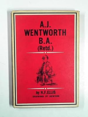 Seller image for A.J. Wentworth, B.A. (Ret'd.) for sale by Cotswold Internet Books