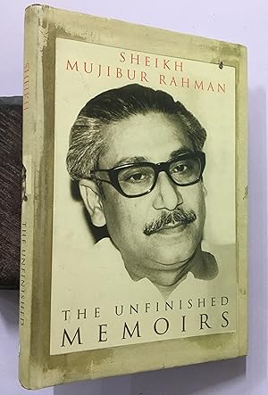 Seller image for The Unfinsihed Memoirs. Sheikh Mujibur Rahman. for sale by Prabhu Book Exports