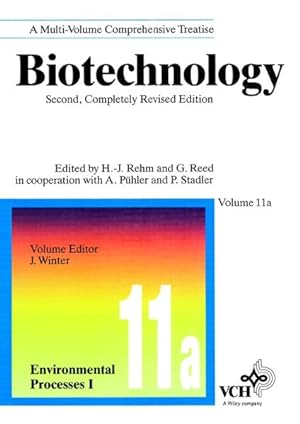 Imagen del vendedor de Biotechnology, Vol. 11a: Environmental processes I. a la venta por Antiquariat Thomas Haker GmbH & Co. KG