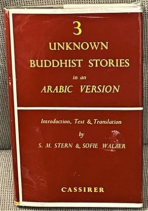Imagen del vendedor de 3 Unknown Buddhist Stories in an Arabic Version a la venta por My Book Heaven