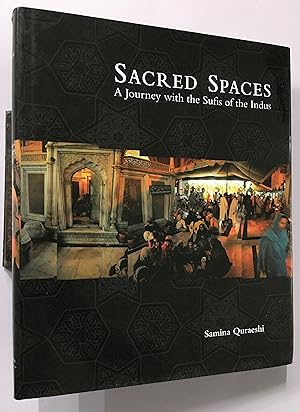 Immagine del venditore per Sacred Spaces. A Journey With The Sufis Of The Indus. venduto da Prabhu Book Exports