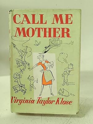 Imagen del vendedor de Call me Mother a la venta por World of Rare Books