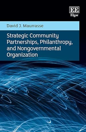 Seller image for Strategic Community Partnerships, Philanthropy, and Nongovernmental Organization for sale by GreatBookPrices