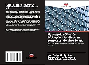Seller image for Hydrogels rticuls PAAm/CA - Application sous-cutane chez le rat for sale by moluna