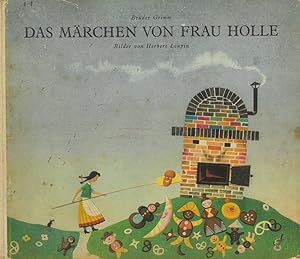 Imagen del vendedor de Das Mrchen von Frau Holle. Herausgeber: J.K. Schiele. a la venta por Franziska Bierl Antiquariat