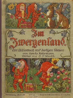 Imagen del vendedor de Im Zwergenland. Ein Bilderbuch mit lustigen Versen. a la venta por Franziska Bierl Antiquariat