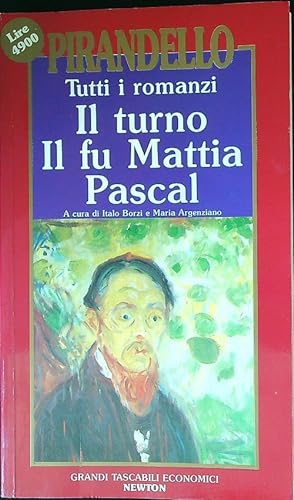 Seller image for Tutti i romanzi: Il turno - Il fu mattia pascal for sale by Librodifaccia