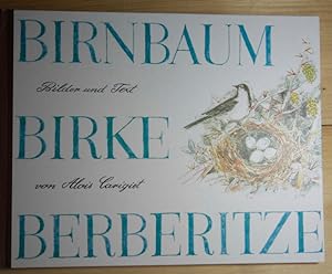 Birnbaum Birke Berberitze. Eine Geschichte aus den Bündner Bergen.