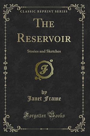 Seller image for The Reservoir: Stories and Sketches (Classic Reprint) for sale by Forgotten Books