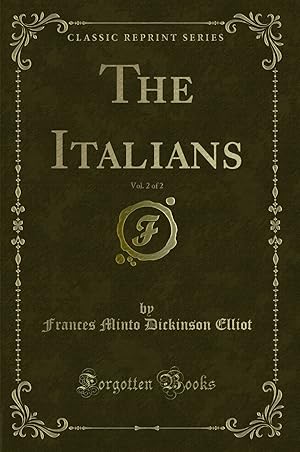 Imagen del vendedor de The Italians, Vol. 2 of 2 (Classic Reprint) a la venta por Forgotten Books