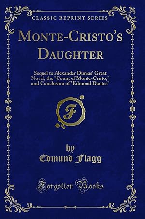 Seller image for Monte-Cristo's Daughter (Classic Reprint) for sale by Forgotten Books