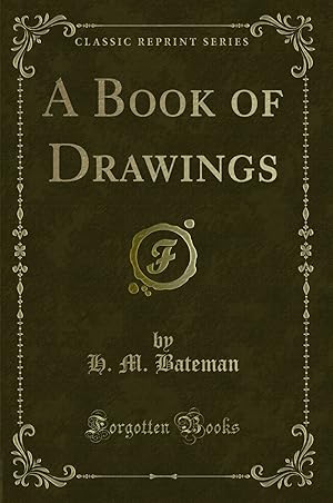 Seller image for A Book of Drawings (Classic Reprint) for sale by Forgotten Books