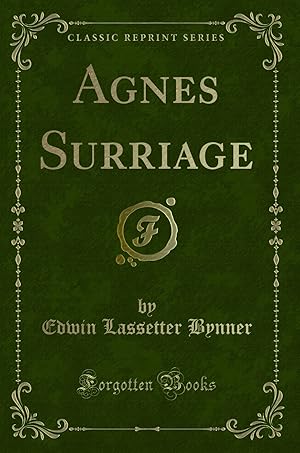 Image du vendeur pour Agnes Surriage (Classic Reprint) mis en vente par Forgotten Books