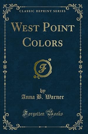 Seller image for West Point Colors (Classic Reprint) for sale by Forgotten Books