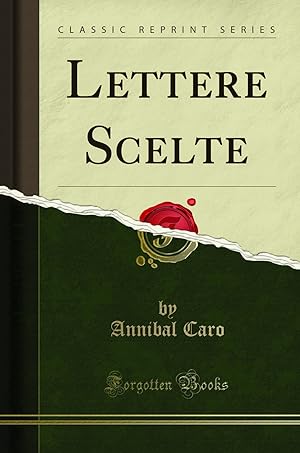 Imagen del vendedor de Lettere Scelte (Classic Reprint) a la venta por Forgotten Books