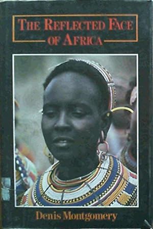 Image du vendeur pour The reflected face of Africa mis en vente par WeBuyBooks