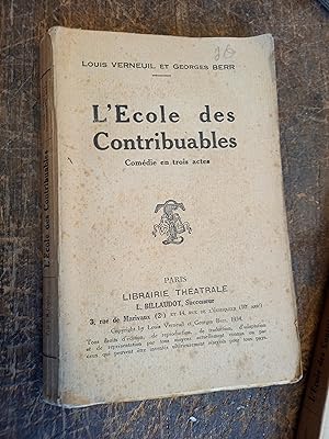 Seller image for L'cole des contribuables Comdie en trois actes - for sale by Des livres et vous