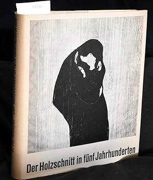 Der Holzschnitt in fünf Jahrhunderten