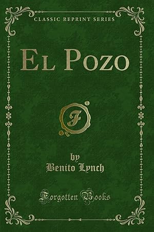 Imagen del vendedor de El Pozo (Classic Reprint) a la venta por Forgotten Books