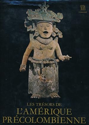 Bild des Verkufers fr Les Trsors de l'Amrique prcolombienne zum Verkauf von LIBRAIRIE GIL-ARTGIL SARL