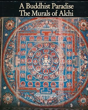 Bild des Verkufers fr A Buddhist Paradise. The Murals of Alchi. Western Himalayas zum Verkauf von LIBRAIRIE GIL-ARTGIL SARL