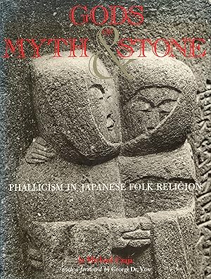 Gods of myth and stone;: Phallicism in Japanese folk religion