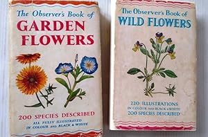 The Observer's Book of Garden Flowers and The Observer's Book of Wild Flowers - 2 books