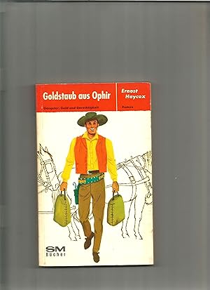 Seller image for Goldstaub aus Ophir. Gangster, Gold und Gerechtigkeit. for sale by Sigrid Rhle