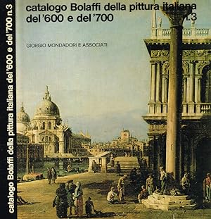 Bild des Verkufers fr Catalogo Bolaffi della pittura italiana del' 600 e del'700 n.3 zum Verkauf von Biblioteca di Babele