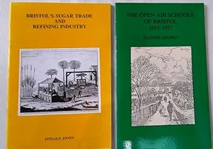 Seller image for Bristol's Sugar Trade and Refining Industry and The Open Air Schools of Bristol 1913 - 1957 for sale by Your Book Soon