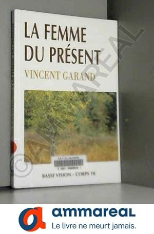 Seller image for La femme du prsent for sale by Ammareal
