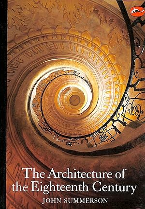 The Architecture of the Eighteenth Century: -World of Art Series- (E)