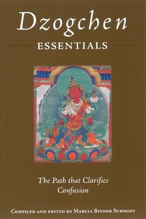 Seller image for Dzogchen Essentials : The Path that Clarifies Confusion for sale by GreatBookPricesUK