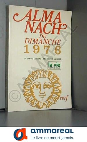 Bild des Verkufers fr ALMANACH DU DIMANCHE 1976 zum Verkauf von Ammareal