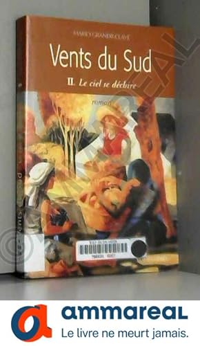 Seller image for Vents du Sud, Tome 2 : Le ciel se dchire for sale by Ammareal