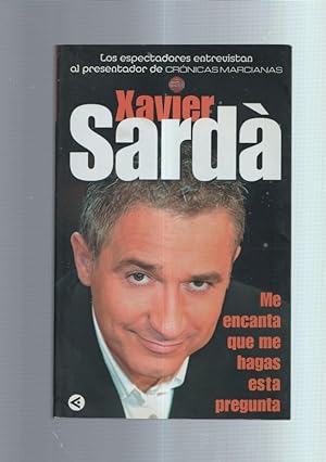 Imagen del vendedor de Los espectadores entrevistan a Xavier Sarda a la venta por El Boletin