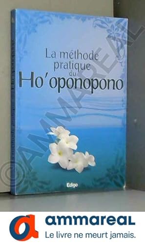 Seller image for La mthode pratique du Ho'oponopono for sale by Ammareal