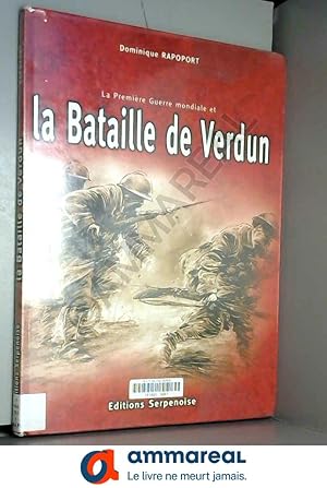 Seller image for La Premire Guere mondiale et la bataille de Verdun for sale by Ammareal