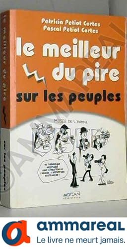 Seller image for Le meilleur du pire sur les peuples for sale by Ammareal